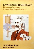Lawrence Hargrave  by SHAW, W. Hudson & RUHEN, Olaf 